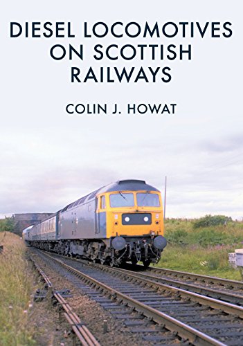 Diesel Locomotives on Scottish Railways (English Edition)