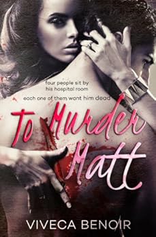 To Murder Matt by [Viveca Benoir]