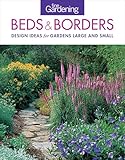 Fine Gardening Beds & Borders: Design Ideas for Gardens Large and Small