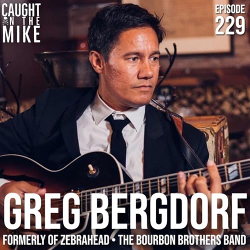 Greg Bergdorf- former Zebrahead & The Bourbon Brothers Band