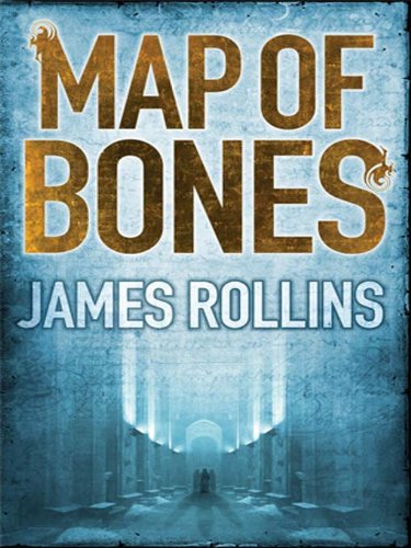 Map of Bones: a Sigma Force Novel (Sigma Force