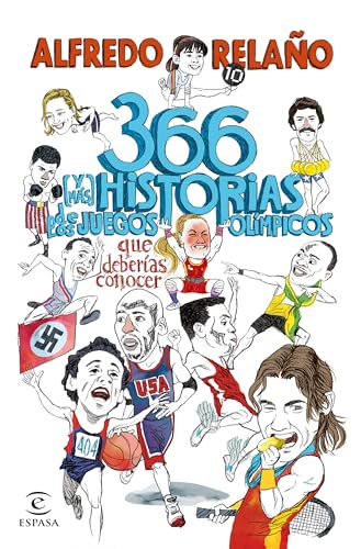 366 (y más) historias de los Juegos Olímpicos que deberías conocer (NO FICCIÓN)
