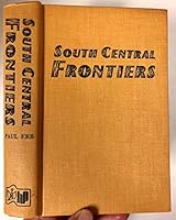 South central frontiers;: A history of the South Central Mennonite Conference (Studies in Anabaptist and Mennonite history) 0836111966 Book Cover