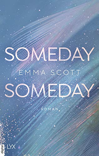 Someday, Someday (Only Love 3) von [Emma Scott, Inka Marter]