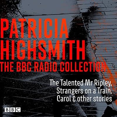 The Patricia Highsmith BBC Radio Collection