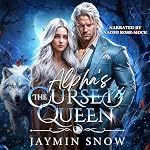 Cover of The Alpha's Cursed Queen