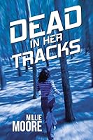 Dead in Her Tracks 1512711187 Book Cover