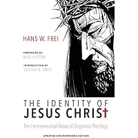 The Identity of Jesus Christ, Expanded and Updated Edition