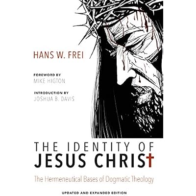The Identity of Jesus Christ, Expanded and Updated Edition