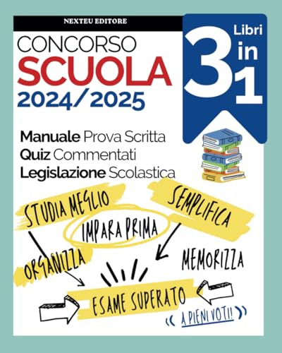 Concorso scuola 2024/2025. 3 libri in 1: Manuale Prova Scritta, Quiz Commenta...