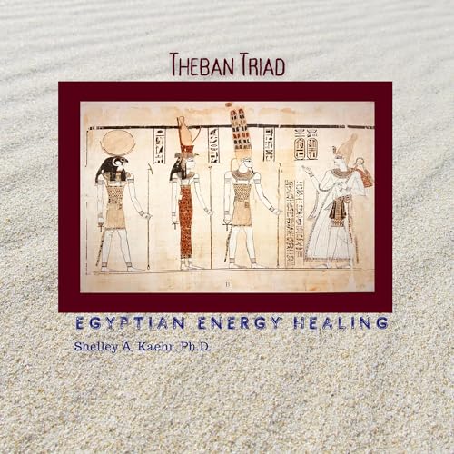 Egyptian Energy Healing: Theban Triad by Shelley Kaehr episode artwork
