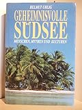 Geheimnisvolle Südsee - Helmut Uhlig