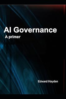 AI Governance: A Primer