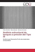 Analisis Estructural de Tanques a Presion del Tipo III 3659098027 Book Cover