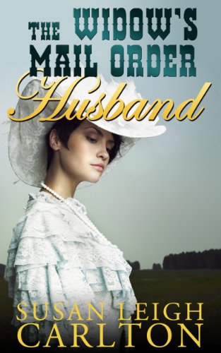 The Widow's Mail Order Husband: Mail Order Brides Book 6