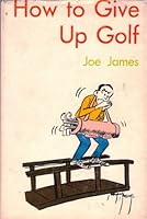 How to give up golf 0498075001 Book Cover