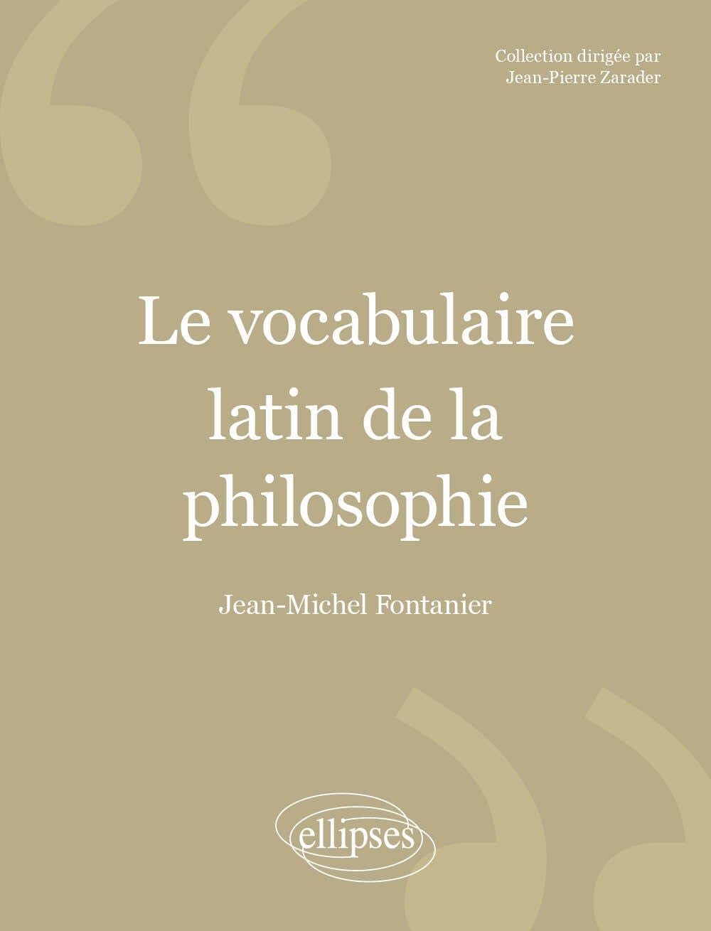 vocabulaire latin de la philosophie (Le) - 2e édition revue et corrigée: De Cicéron à Heidegger