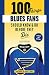 100 Things Blues Fans Should Know or Do Before They Die (100 Things...Fans Should Know)