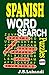 Spanish Word Search Puzzles (Volume 1) (Spanish Edition)