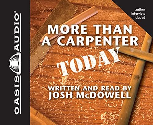 More Than a Carpenter Today Audio CD – Unabridged, April 14, 2006