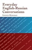  Everyday English-Russian Conversations (Dover Language Guides Russian)