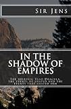 In the Shadow of Empires: The historic Vlad Dracula, the events he shaped and the events that shaped him.