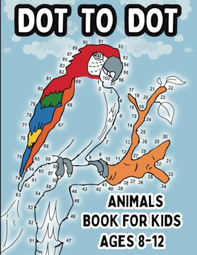 Animals Dot To Dot: Challenging Puzzles Book for Kids Ages 8-12