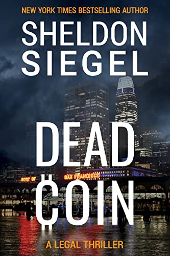 Dead Coin (Mike Daley/Rosie Fernandez Legal Thriller Book 15) #TOP9