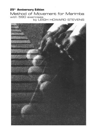 Method of Movement for Marimba by Leigh Howard Stevens (2005) Paperback