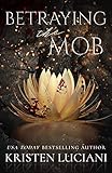 Betraying the Mob (The Mob Lust Series)