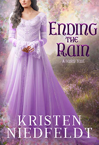 Ending the Rain: A Fairy Tale