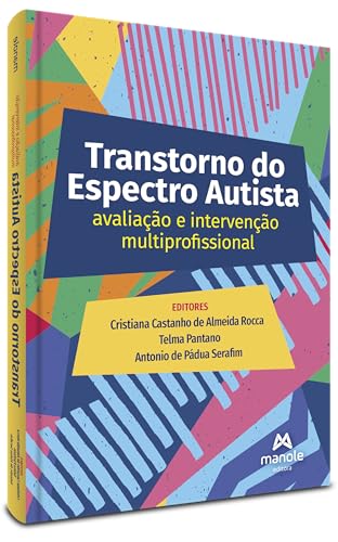 Transtorno do espectro autista: avaliação e intervenção multiprofissional