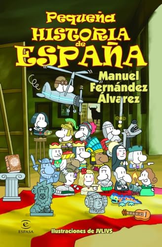 Pequeña Historia De España (LIBROS INFANTILES Y JUVENILES) - 9788467018479