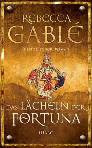 Lübbe - Das Lächeln der Fortuna: Historischer Roman (Waringham Saga, Band 1)