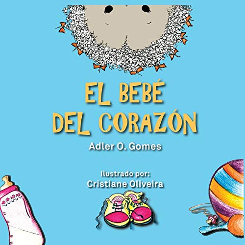 EL BEBÉ DEL CORAZÓN (Spanish Edition)