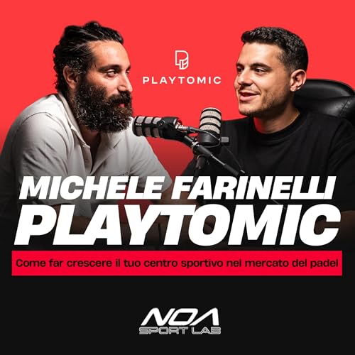 『Michele Farinelli (Playtomic): Come far crescere il tuo centro sportivo nel mercato del padel』のカバーアート