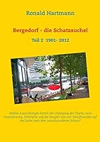 Bergedorf - die Schatzsuche 2!: Teil 2                    1901- 2012 3738608621 Book Cover