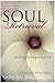 Soul Retrieval: Mending the Fragmented Self