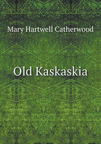Old Kaskaskia 5519271712 Book Cover