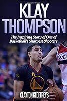 Algopix Similar Product 20 - Klay Thompson The Incredible Story of