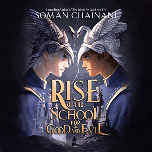 Rise of the School for Good and Evil by Soman Chainani episode artwork