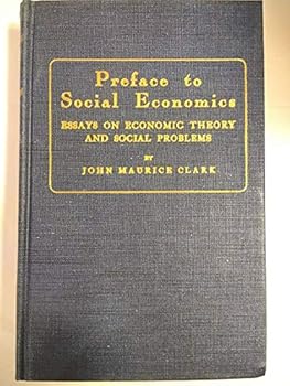Preface to Social Economics: Essays on Economic Theory and Social Problems