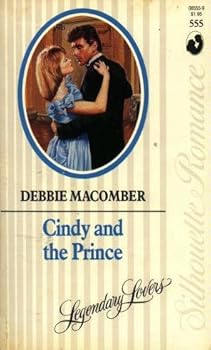 Mass Market Paperback Cindy And The Prince (Legendary Lovers) (Silhouette Romance, No 555) Book