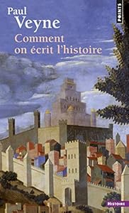 Comment on écrit l'histoire