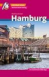  Hamburg MM-City Reiseführer Michael Müller Verlag: Individuell reisen mit vielen praktischen Tipps und Web-App mmtravel.com