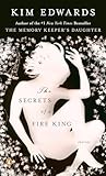 The Secrets of a Fire King: Stories