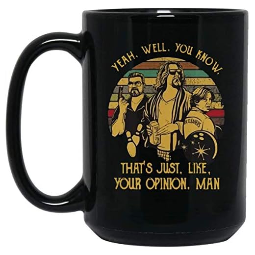 The Big Lebowski Iconic Line That's.Just. Like Your Opinion Man kaffemugg – 325 ml svart present till vän älskare fan till jul födelsedag årsdagen