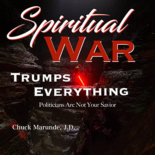 Spiritual War Trumps Everything by Chuck Marunde episode artwork