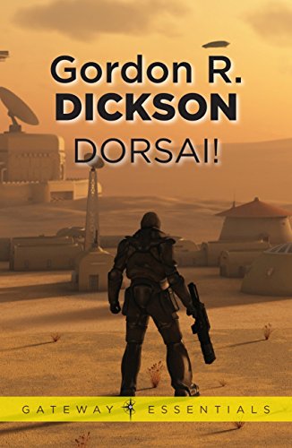 Dorsai!: The Childe Cycle Book 1