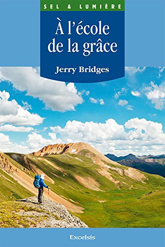 Télécharger A l'école de la grâce livre En ligne